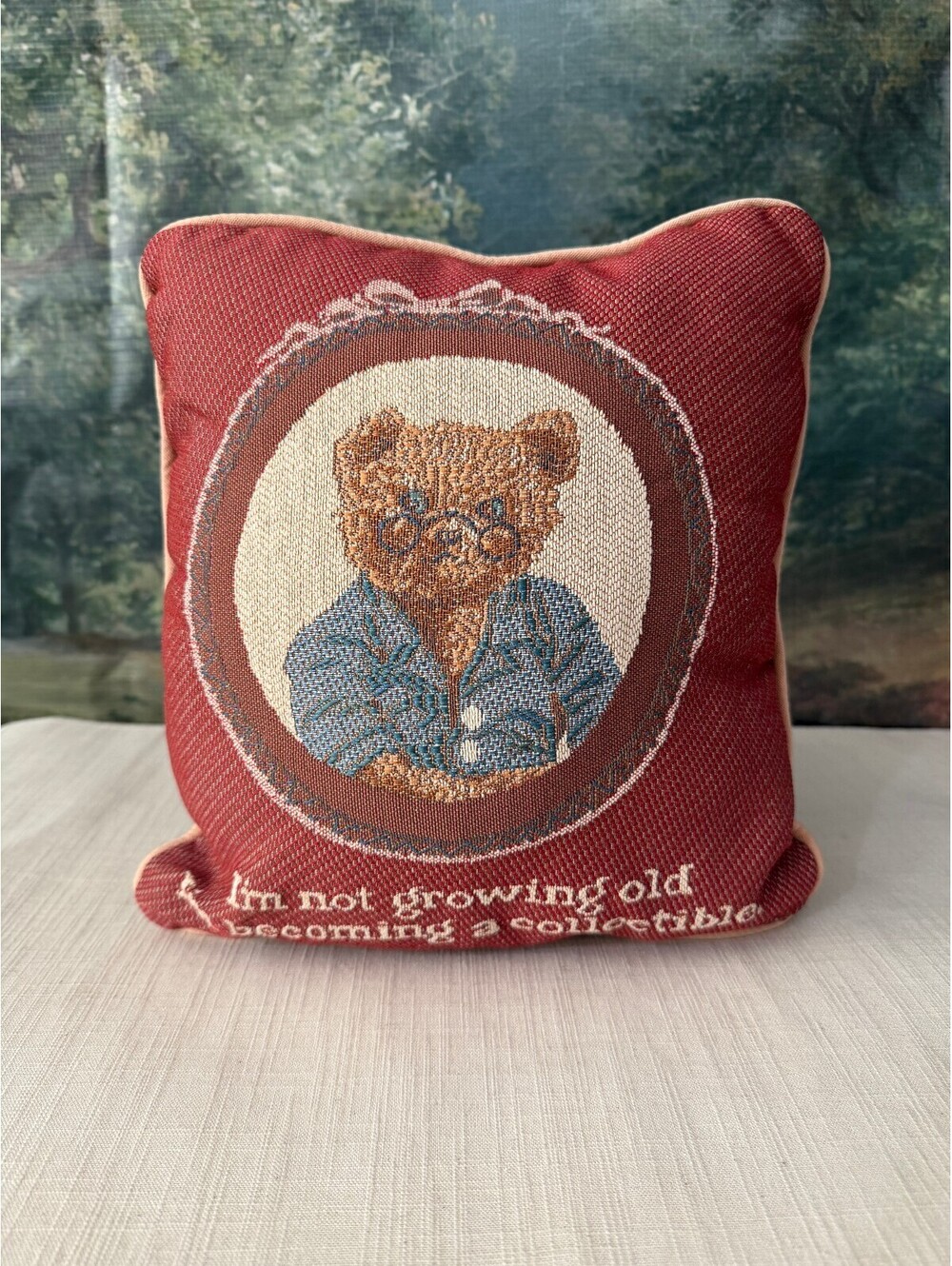 Needlepoint Teddy Bear Pillow "I'm not growing old - I'm becoming a collectible"